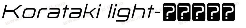 Korataki light字体转换
